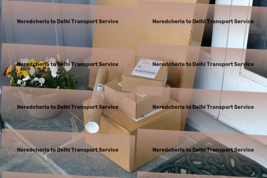 Neredcherla to Delhi Transport Dedicated parcel services