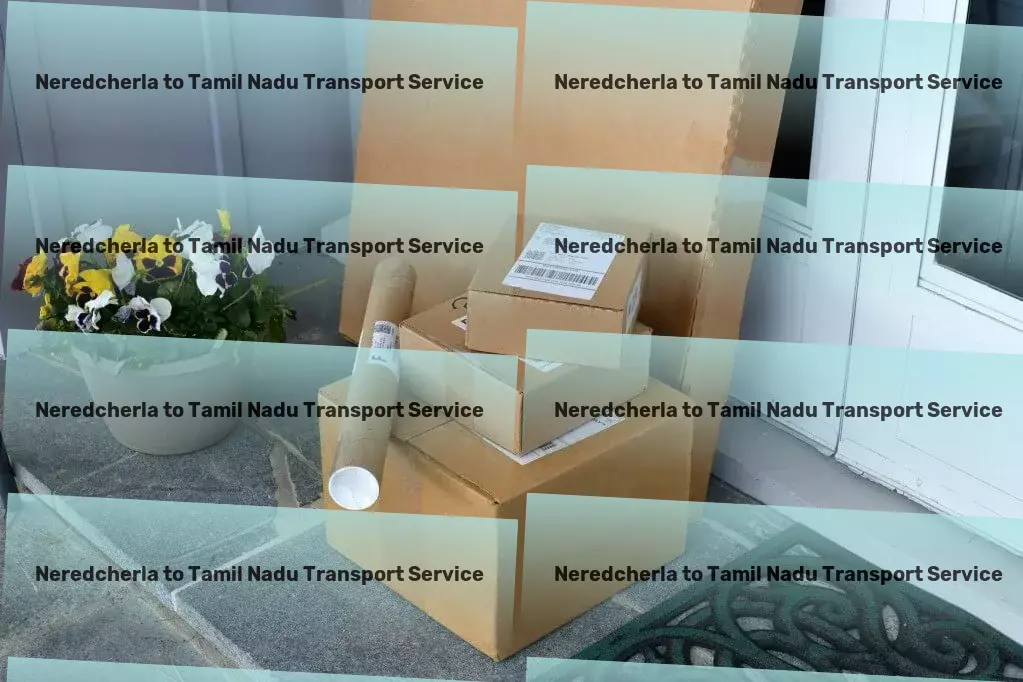 Neredcherla to Tamil Nadu Transport Professional freight forwarding