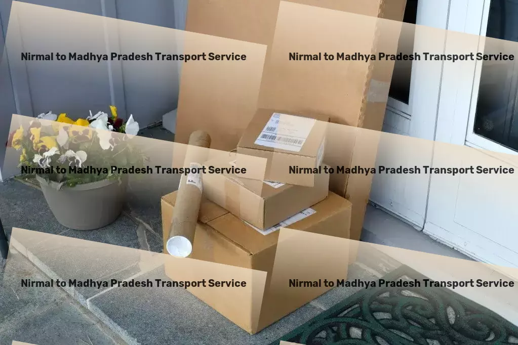 Nirmal to Madhya Pradesh Transport Door-to-door freight solutions