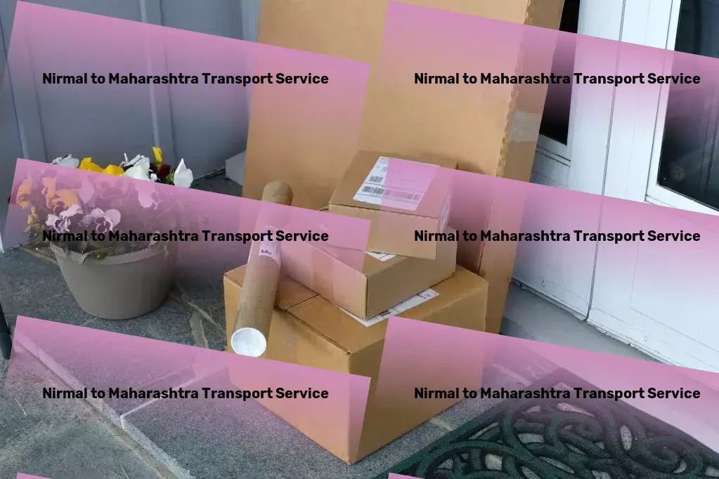 Nirmal to Maharashtra Transport High-volume goods shipment