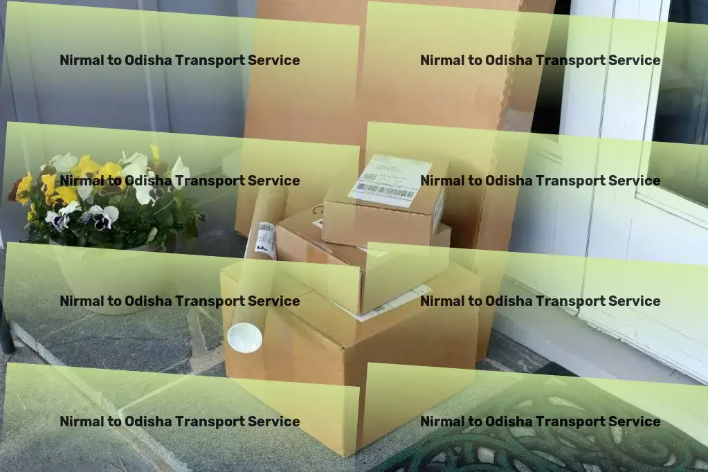 Nirmal to Odisha Transport Express logistics and transport