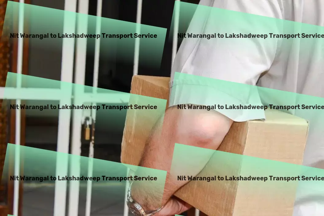 Nit Warangal to Lakshadweep Transport International freight carriers