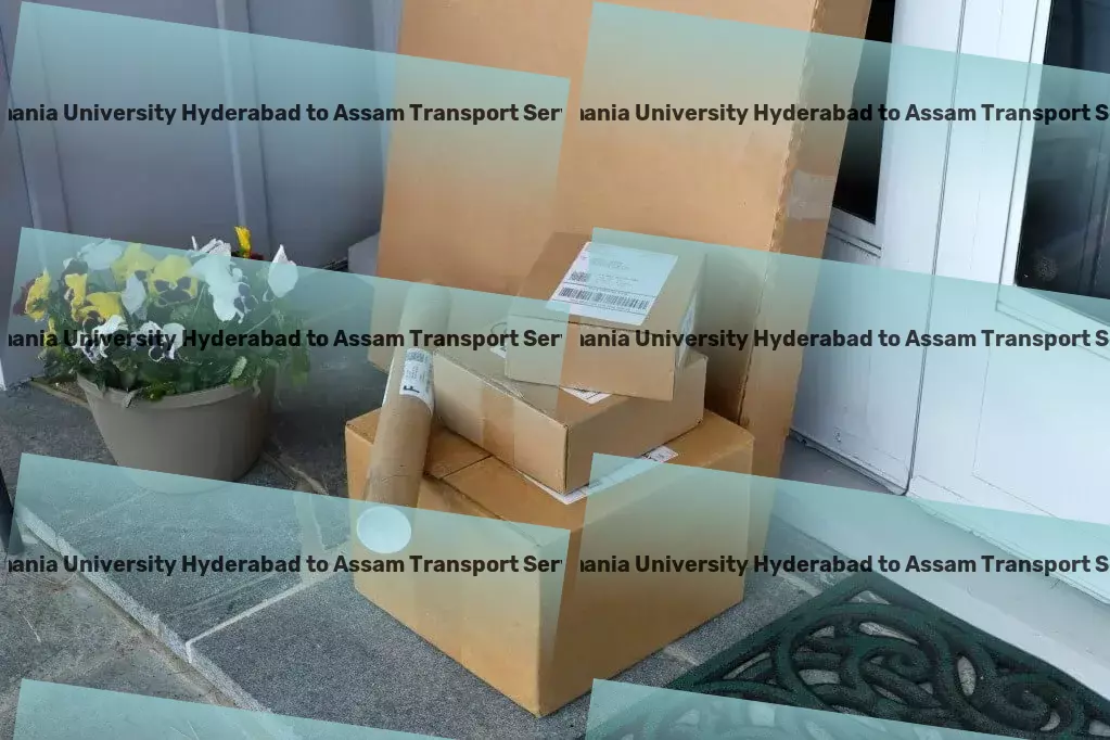 Osmania University Hyderabad to Assam Transport Championing the cause of streamlined goods transit in India! - Express freight and shipment