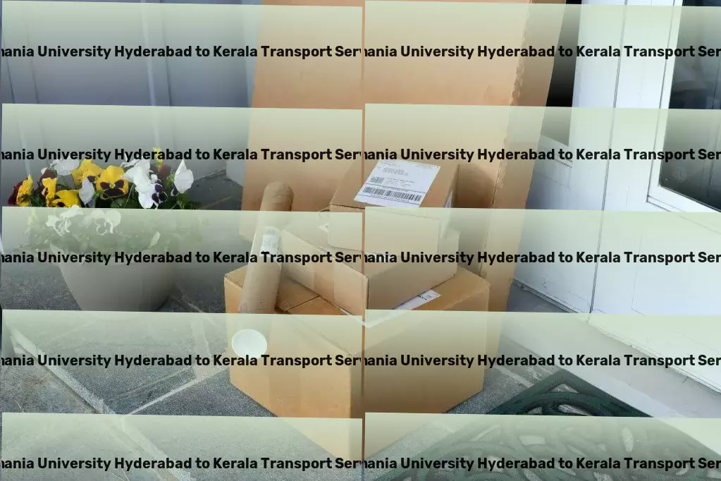 Osmania University Hyderabad to Kerala Transport Express goods relocation