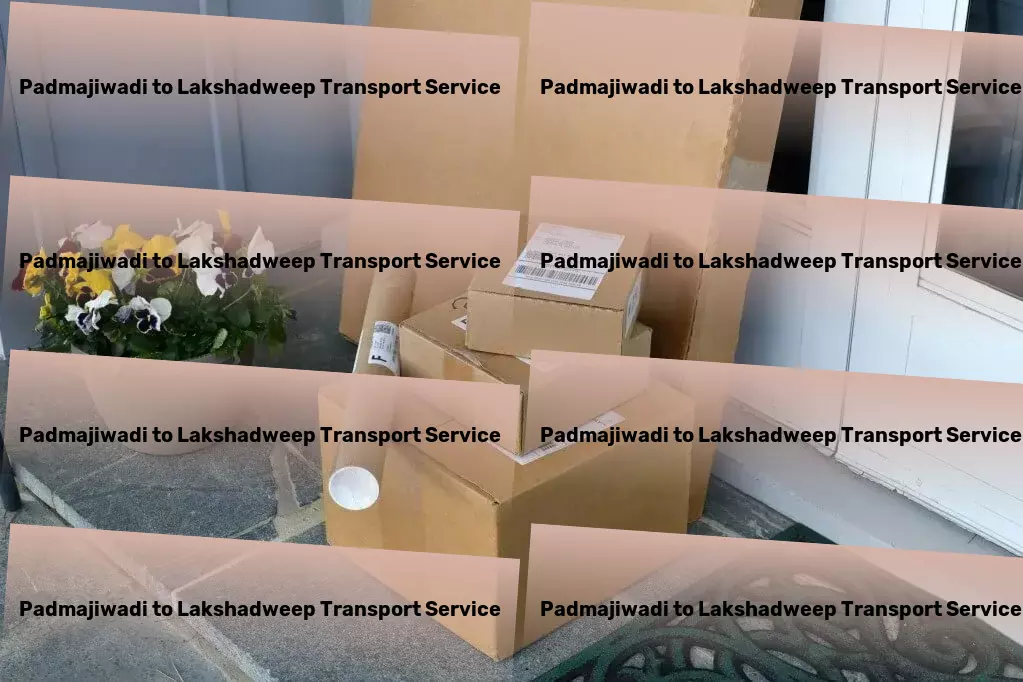 Padmajiwadi to Lakshadweep Transport Rapid logistics services