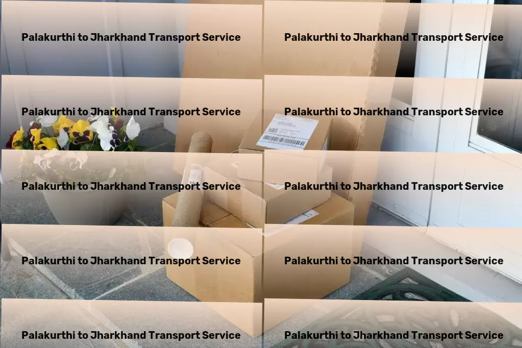 Palakurthi to Jharkhand Transport A bold approach to addressing India's logistical challenges. - Immediate delivery services