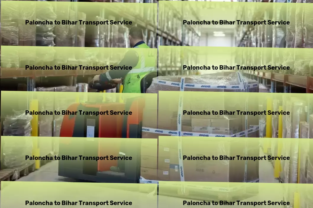 Paloncha to Bihar Transport Custom goods transport services