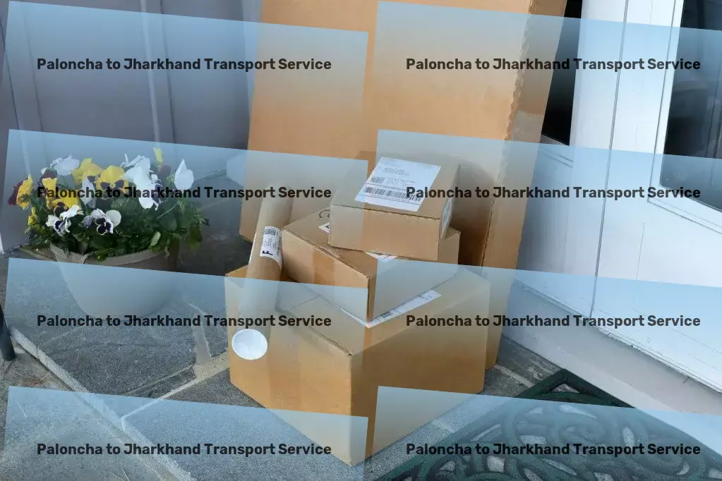 Paloncha to Jharkhand Transport Streamline your city journeys with us by your side! - Large item transport services