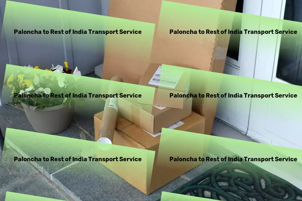 Paloncha to Rest Of India Transport Citywide courier services