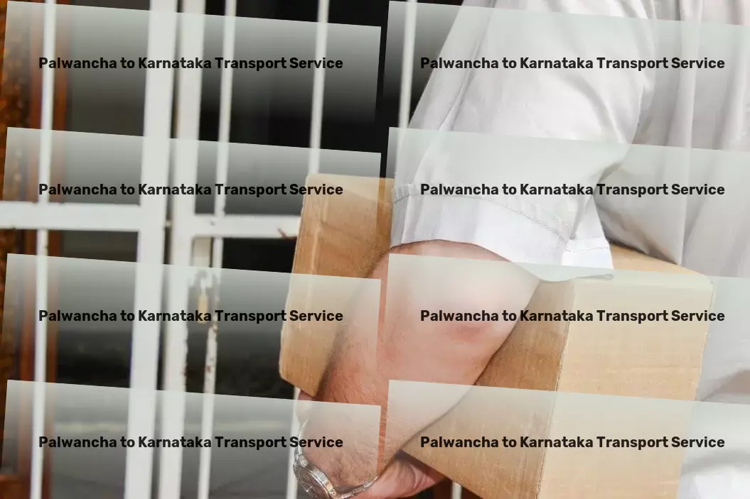 Palwancha to Karnataka Transport Seamless, fast, and reliable - your Indian transport solution! - Direct cargo shipping solutions