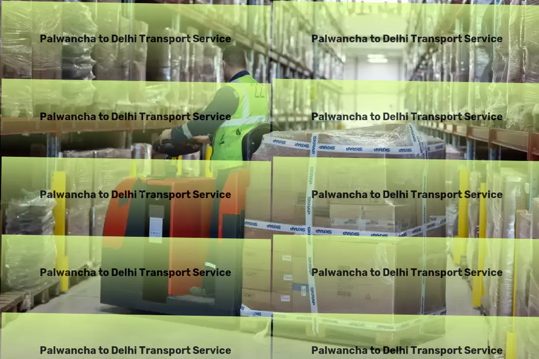 Palwancha to Delhi Transport Express transport solutions