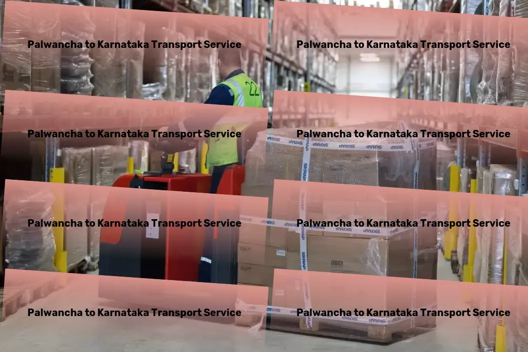 Palwancha to Karnataka Transport Discover the ultimate in luxury lifestyle services! - Heavy haulage