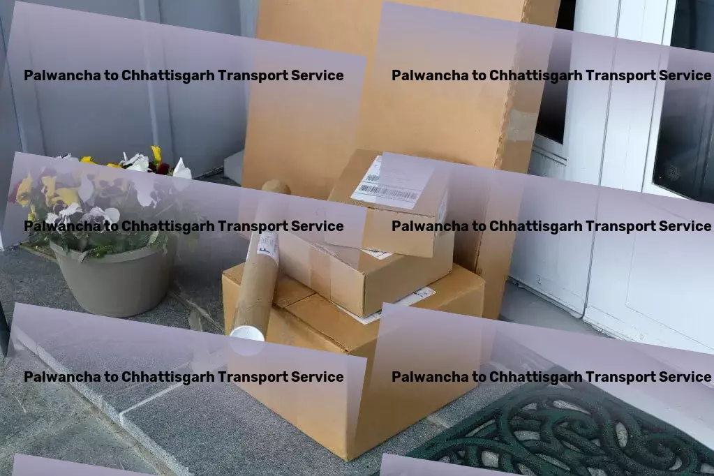 Palwancha to Chhattisgarh Transport Advance your logistics with our innovative approach in India. - Local goods delivery