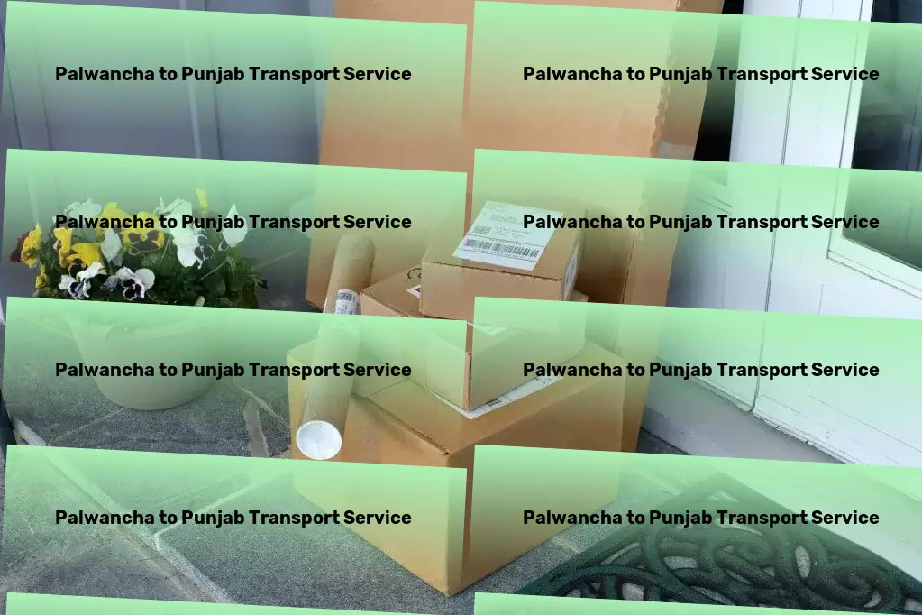 Palwancha to Punjab Transport Discover unparalleled efficiency in India's logistics world! - Direct package transport