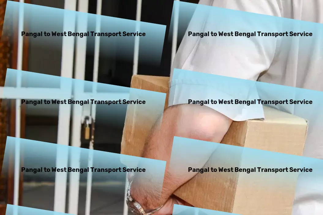 Pangal to West Bengal Transport Advanced shipping logistics