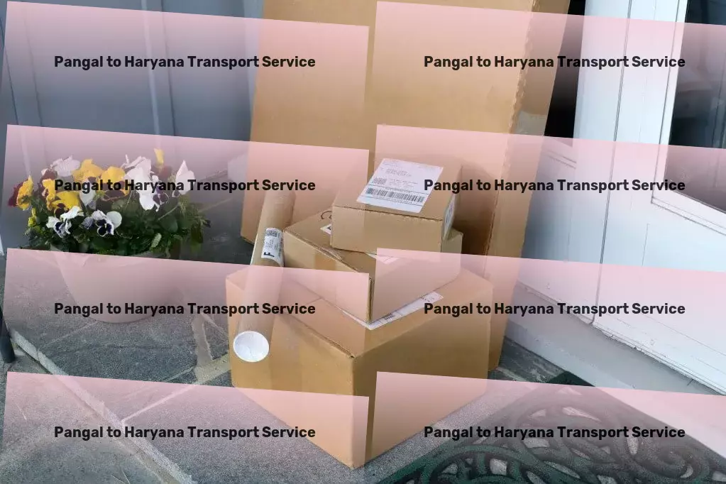 Pangal to Haryana Transport Beyond just transport - shaping India's logistics future! - Nationwide delivery network