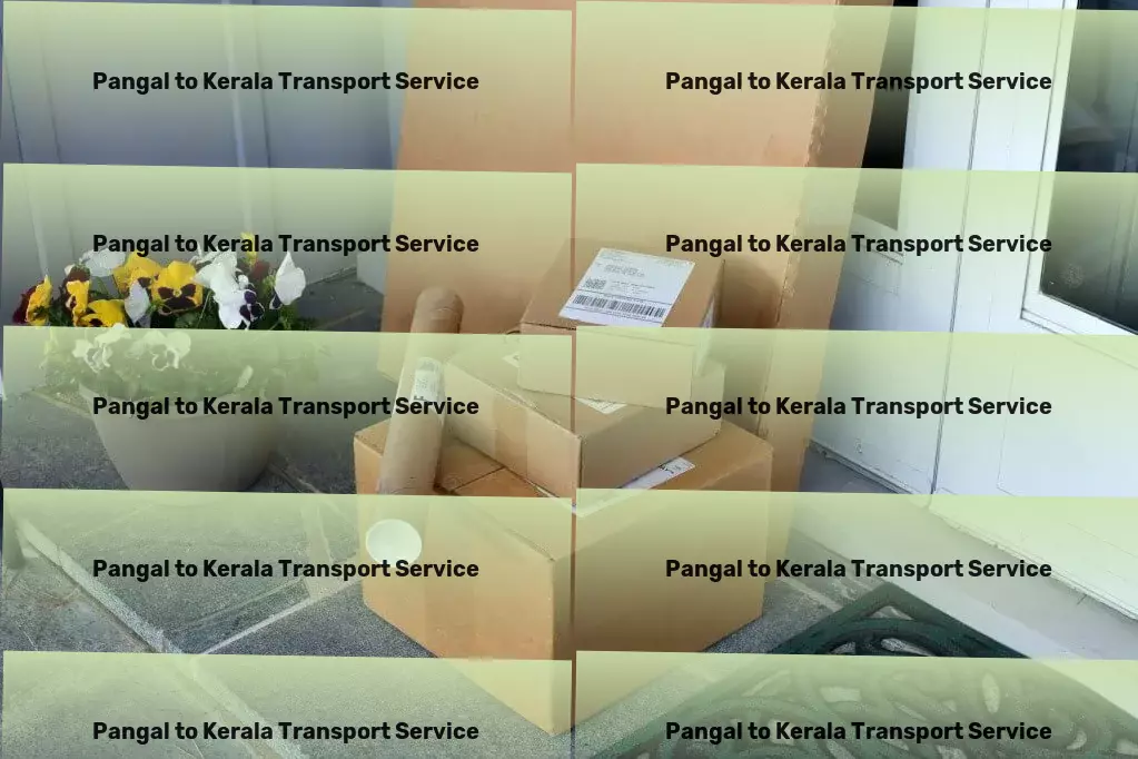 Pangal to Kerala Transport Quick cargo services