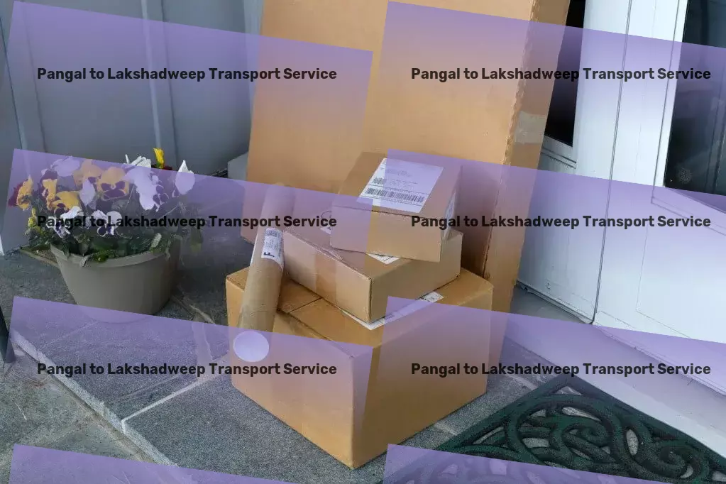 Pangal to Lakshadweep Transport Your digital assistant for a smarter living! - Long-distance courier services