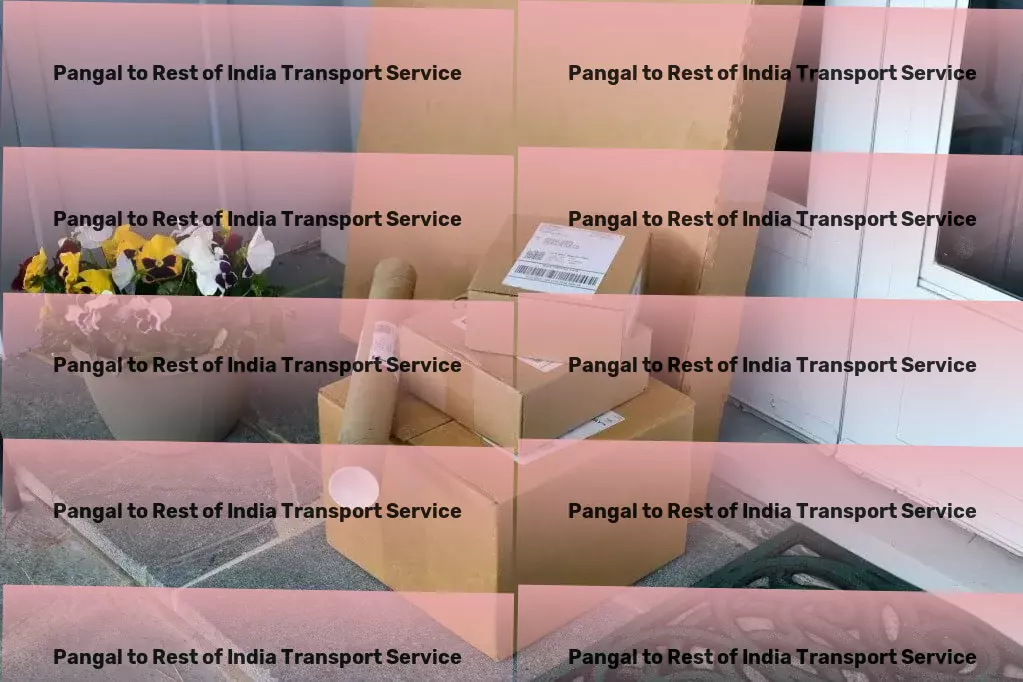 Pangal to Rest Of India Transport Beyond transportation: Revolutionizing Indian logistics. - High-volume parcel delivery