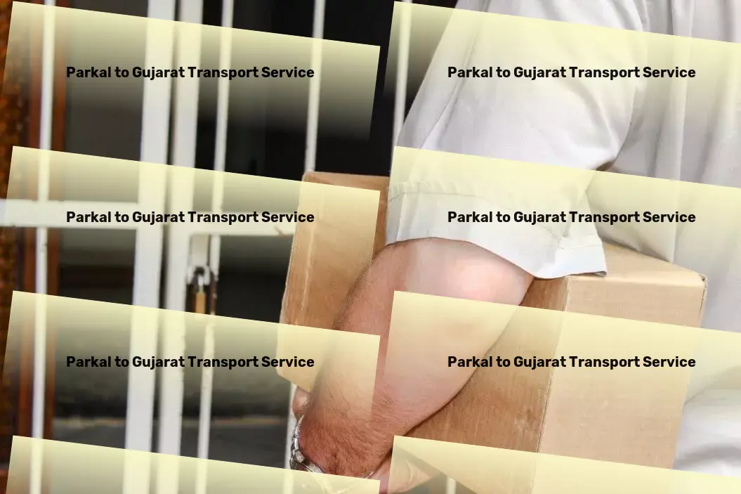 Parkal to Gujarat Transport Bringing the joy of learning to your fingertips! - National goods shipment solutions