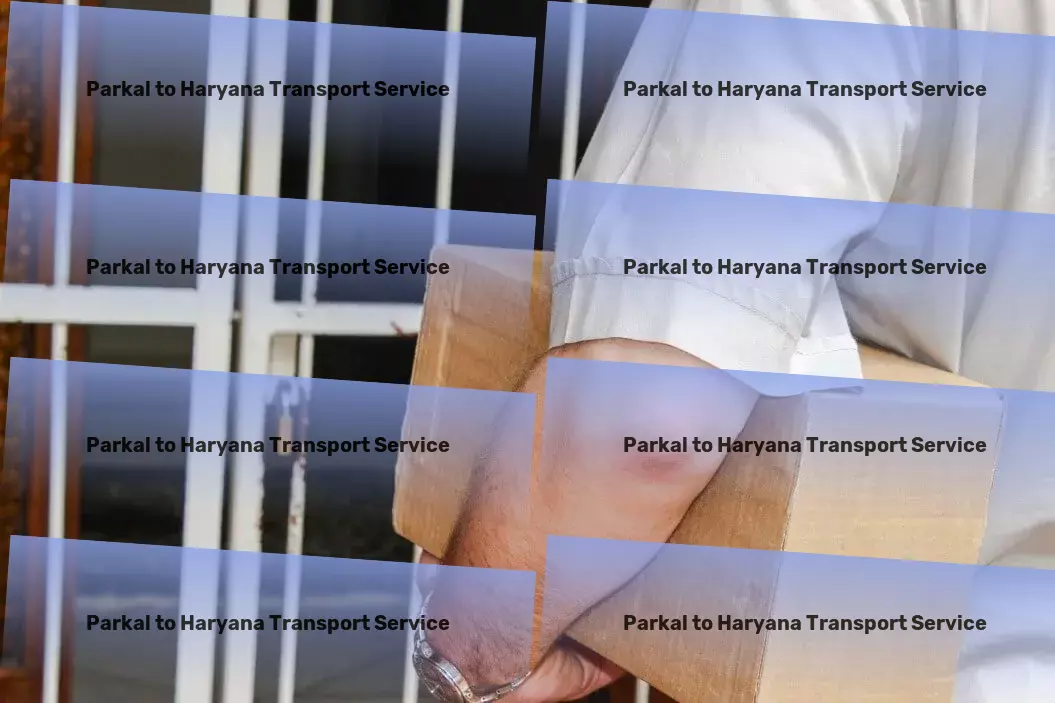 Parkal to Haryana Transport Tech made simple for your digital life! - High-volume transport solutions