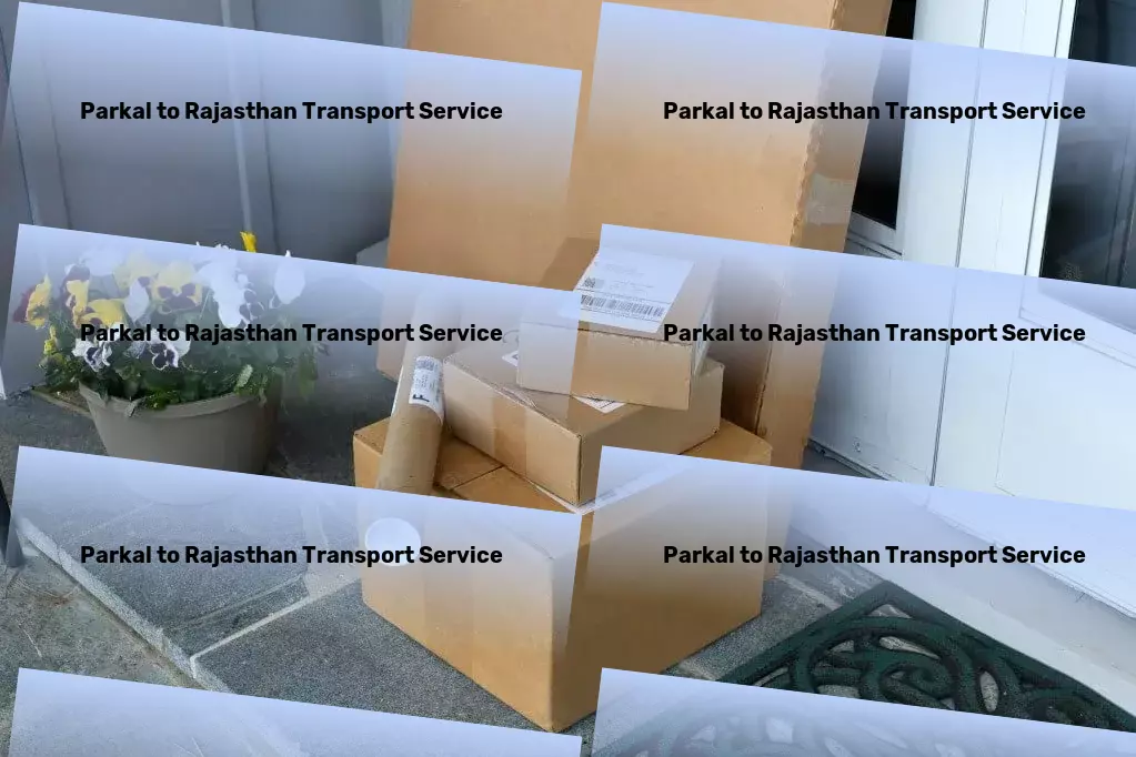 Parkal to Rajasthan Transport National bulk shipping