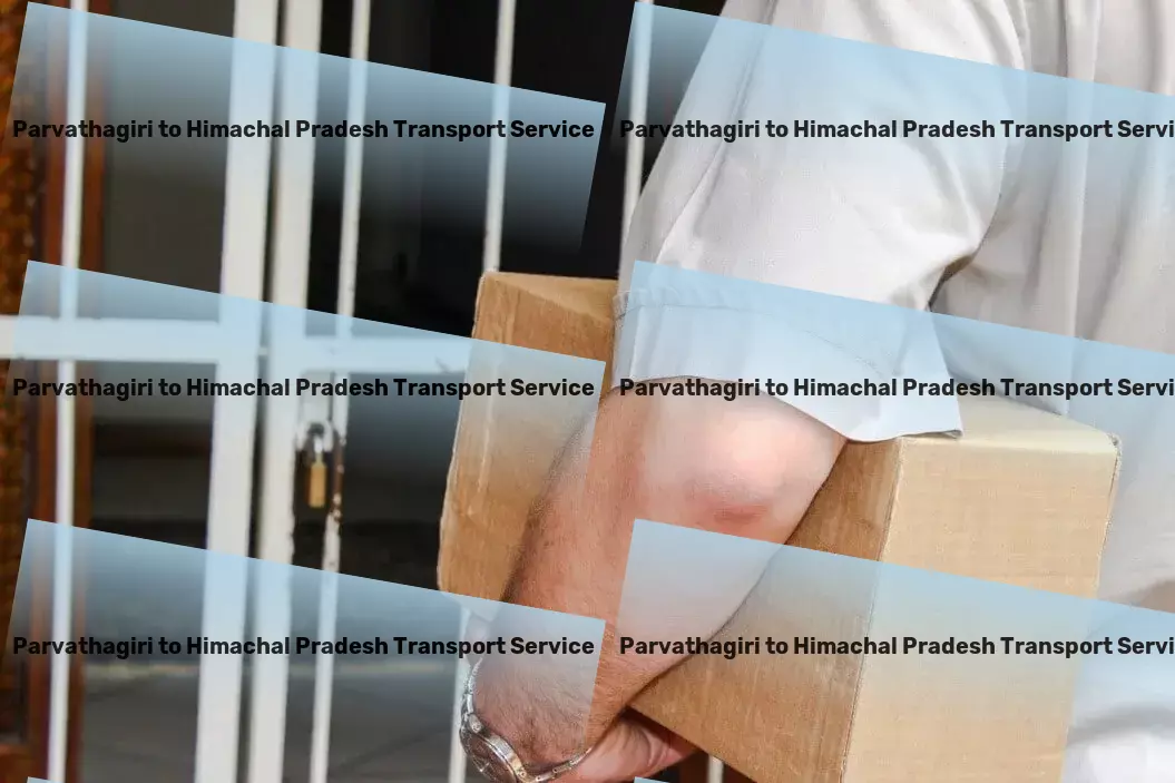 Parvathagiri to Himachal Pradesh Transport Leading innovations for a smoother transit journey within India. - Quick cargo services