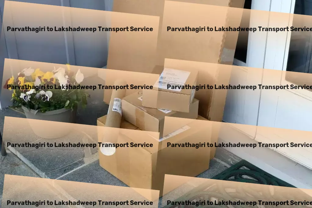 Parvathagiri to Lakshadweep Transport Door-to-door freight solutions