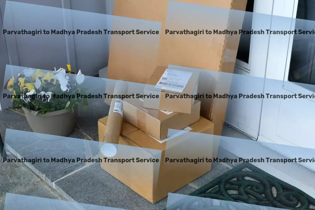 Parvathagiri to Madhya Pradesh Transport Spark innovation in your business ventures with us! - Local goods forwarding