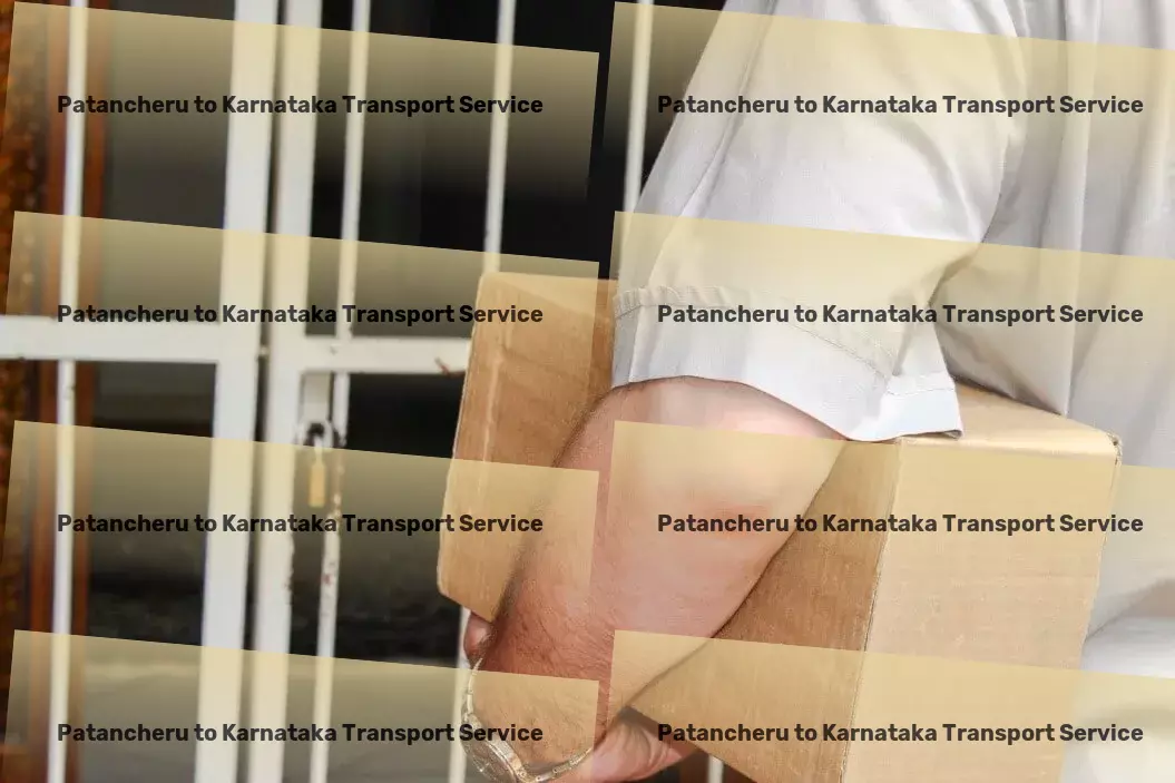 Patancheru to Karnataka Transport Citywide transport solutions