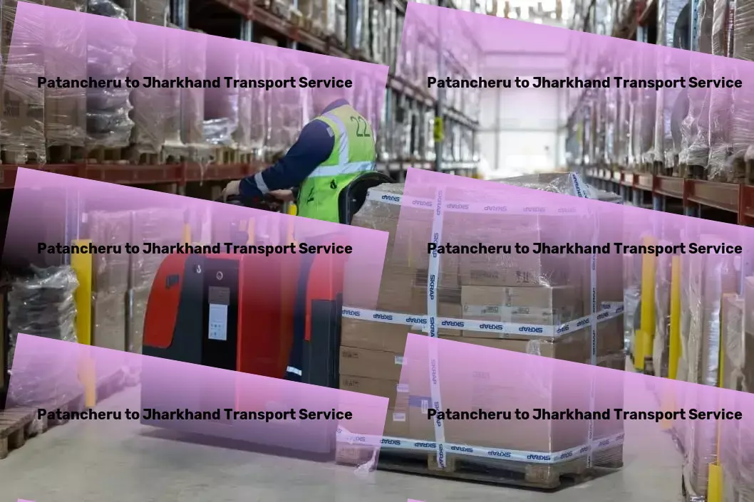 Patancheru to Jharkhand Transport High-volume cargo transport