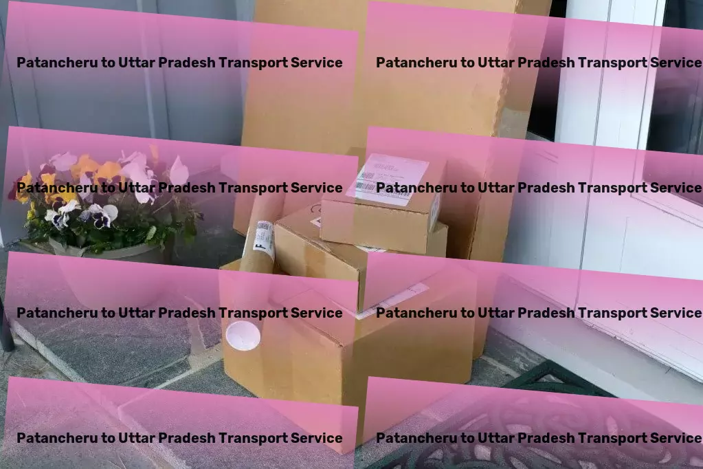 Patancheru to Uttar Pradesh Transport Express freight operations