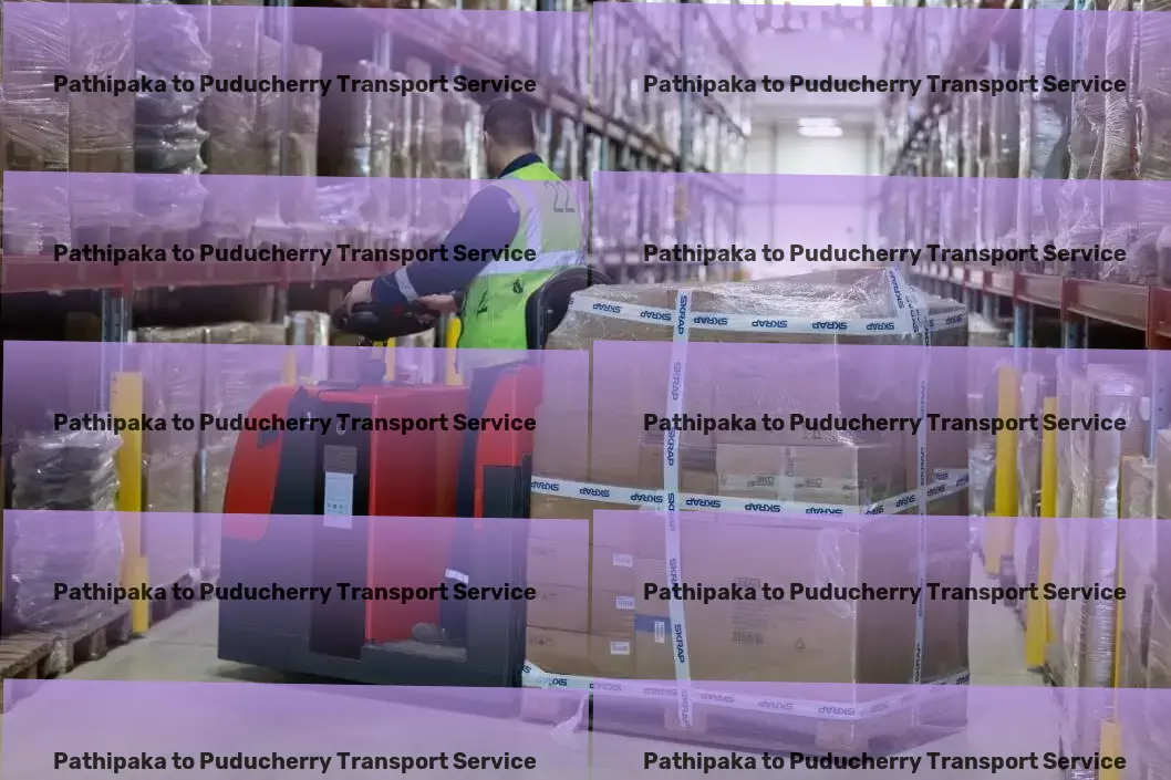 Pathipaka to Puducherry Transport Full-service moving solutions