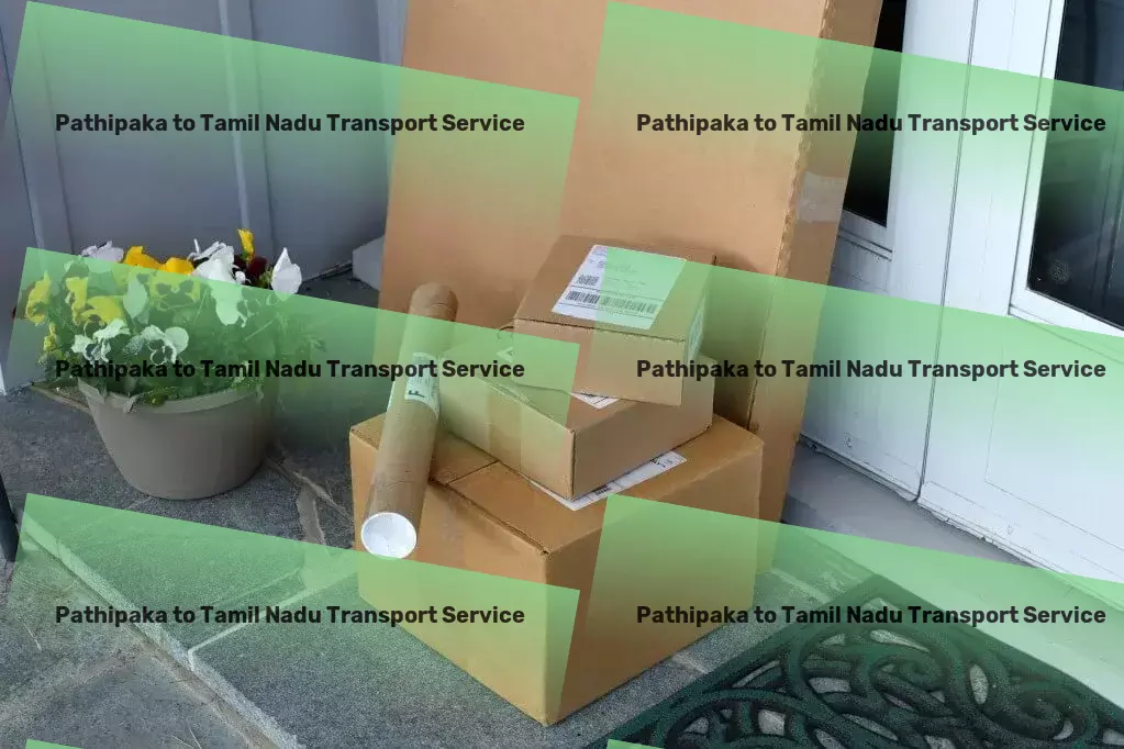 Pathipaka to Tamil Nadu Transport Fast transport solutions